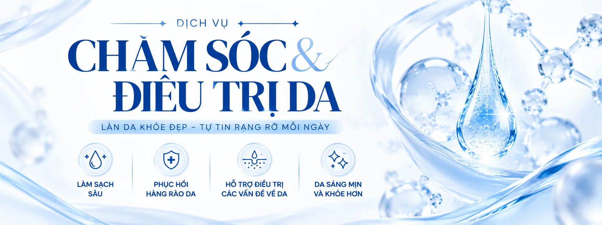 Dịch vụ chăm sóc & điều trị da – Làn da khỏe đẹp, tự tin rạng rỡ mỗi ngày